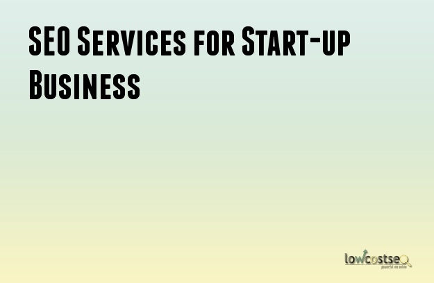 SEO Services for Start-up Business