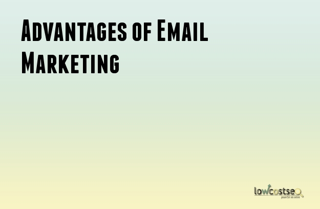 Advantages of Email Marketing