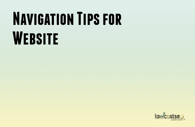 Navigation Tips for Website Navigation Tips for Website