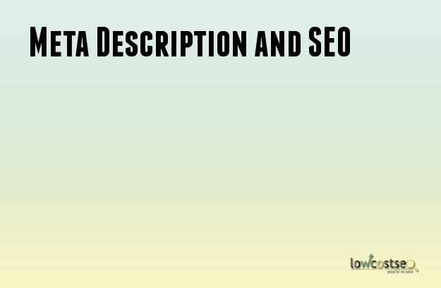 Meta Description and SEO Meta Description and SEO