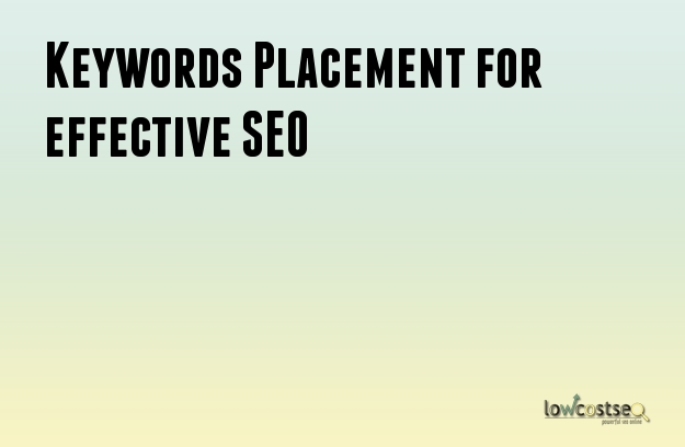 Keywords Placement for effective SEO