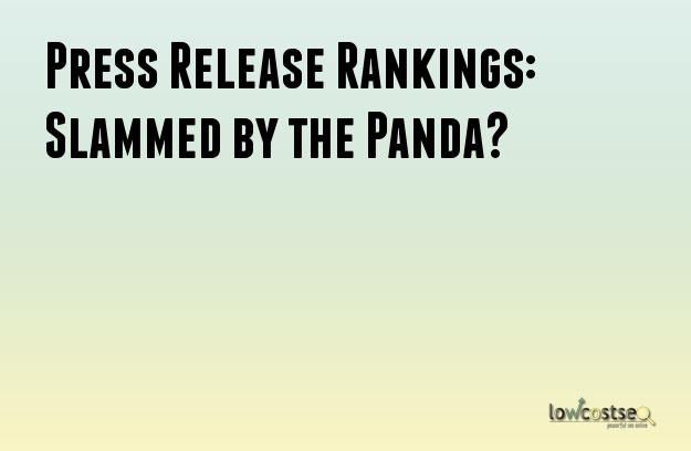 Press Release Rankings: Slammed by the Panda?