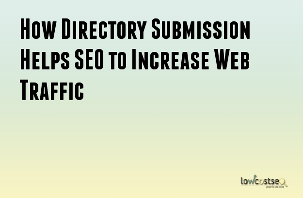 How Directory Submission Helps SEO to Increase Web Traffic 