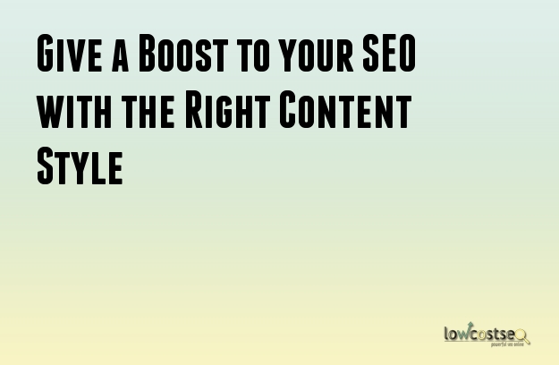 Give a Boost to your SEO with the Right Content Style