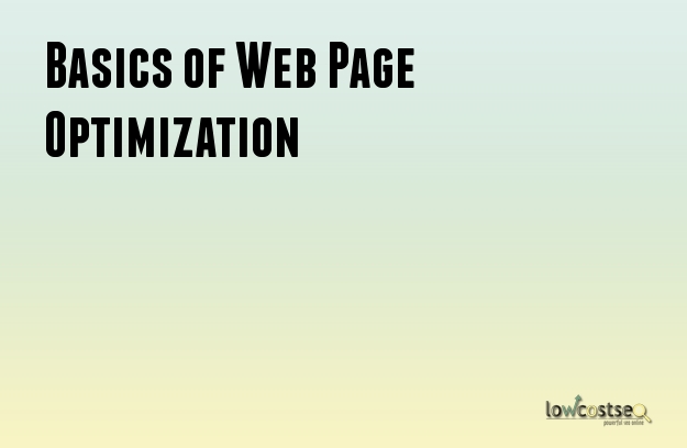 Basics of Web Page Optimization Basics of Web Page Optimization