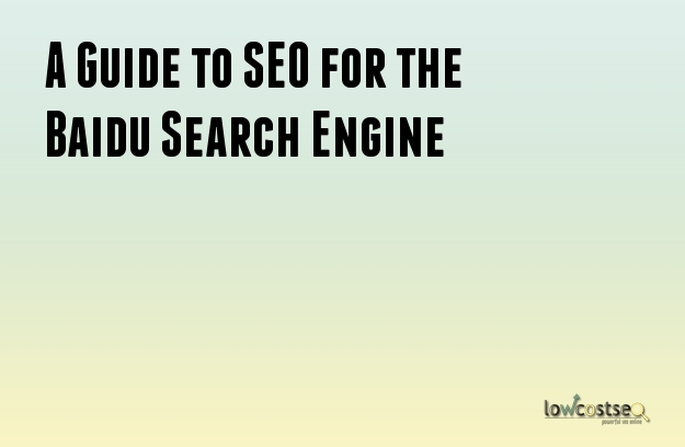 A Guide to SEO for the Baidu Search Engine