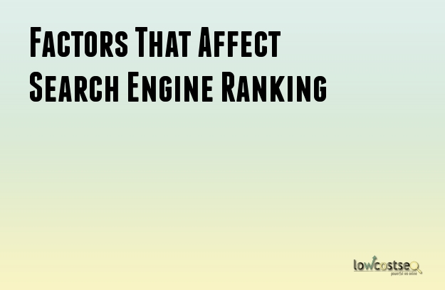Factors That Affect Search Engine Ranking