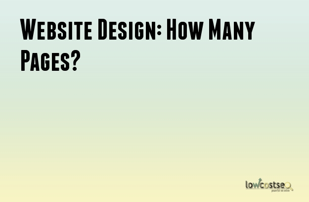 Website Design: How Many Pages?