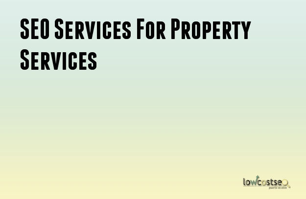 SEO Services For Property Services