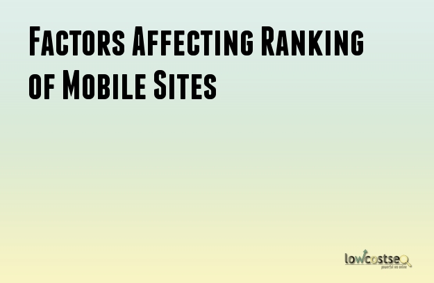 Factors Affecting Ranking of Mobile Sites 