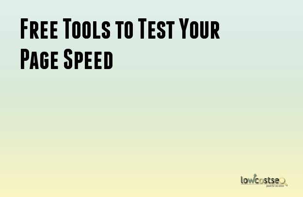 Free Tools to Test Your Page Speed 