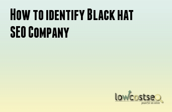 How to Identify Black hat SEO Company