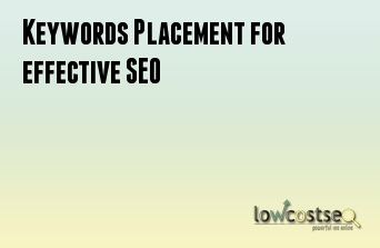 Keywords Placement for effective SEO