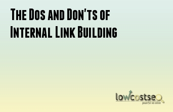 The Dos and Don'ts of Internal Link Building