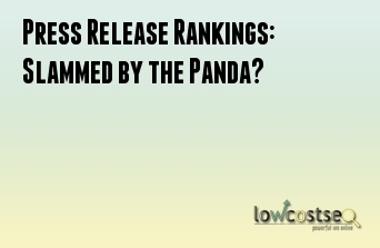 Press Release Rankings: Slammed by the Panda?