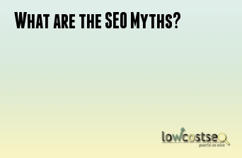 What are the SEO Myths?