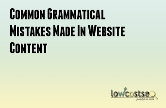 Common Grammatical Mistakes Made In Website Content