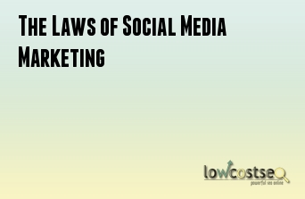 The Laws of Social Media Marketing