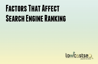 Factors That Affect Search Engine Ranking