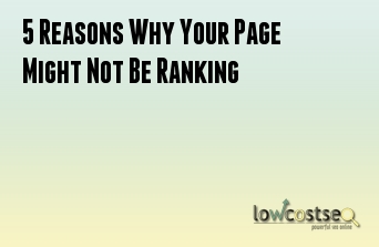5 Reasons Why Your Page Might Not Be Ranking