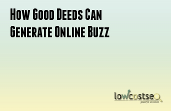 How Good Deeds Can Generate Online Buzz