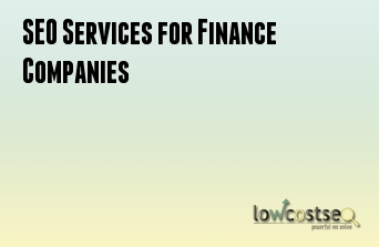 SEO Services for Finance Companies