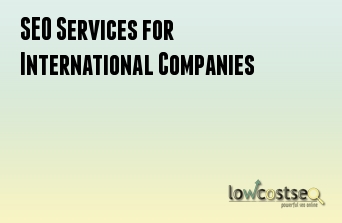 SEO Services for International Companies