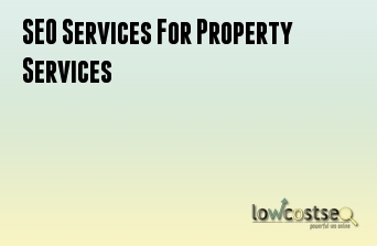 SEO Services For Property Services