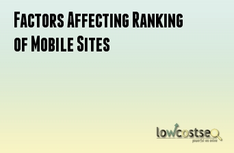 Factors Affecting Ranking of Mobile Sites 