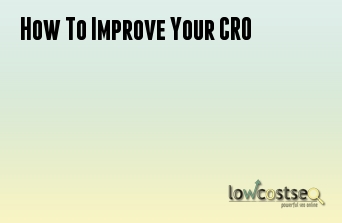 How To Improve Your CRO