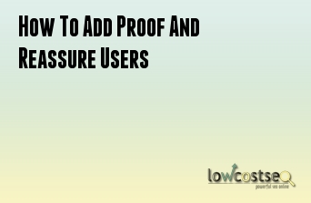 How To Add Proof And Reassure Users