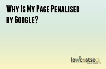 Why Is My Page Penalised by Google?